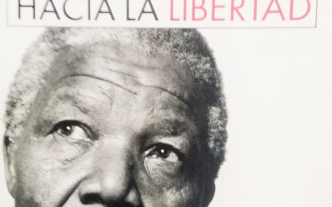 NELSON MANDELA: el largo camino hacia la libertad