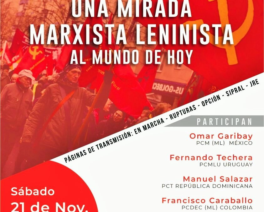 Una mirada marxista leninista al mundo de hoy