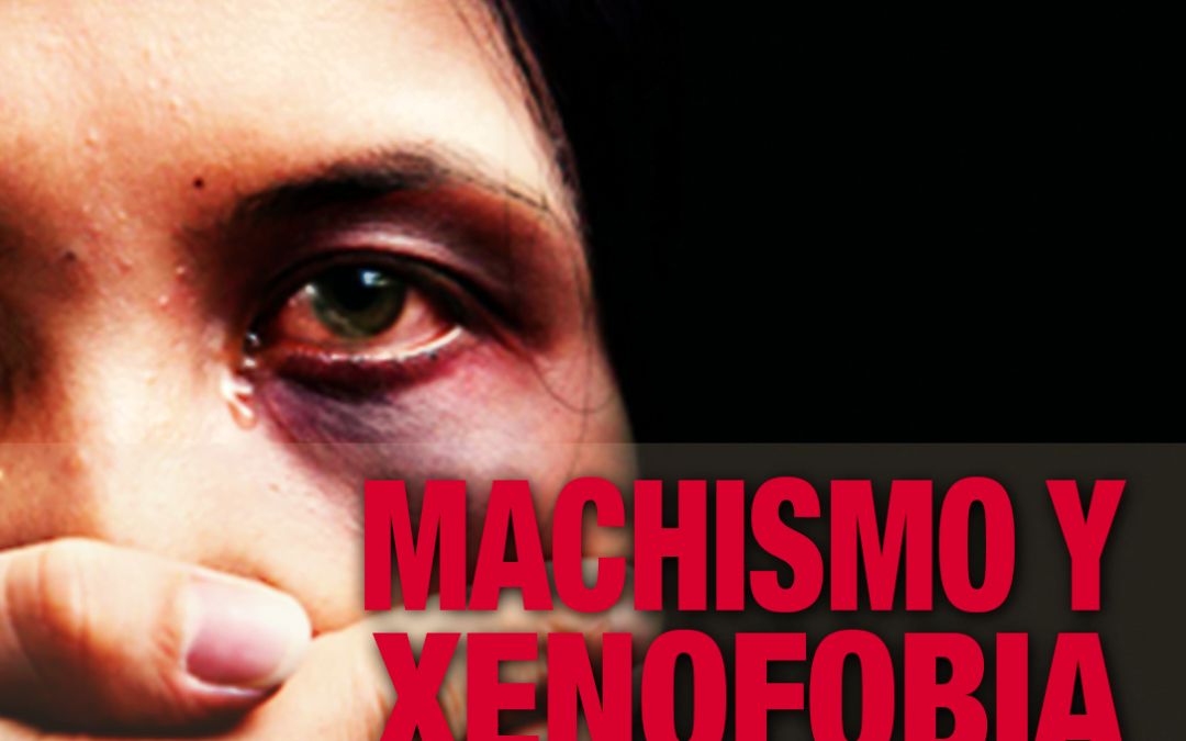 Machismo y xenofobia