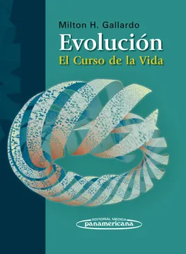 El libro “Evolución: El Curso de la Vida” de Milton Gallardo Narcisi
